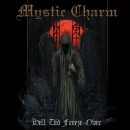 MYSTIC CHARM - Hell Did Freeze Over (2022) CD